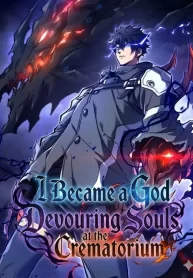 I Became a God Devouring Souls at the Crematorium cover