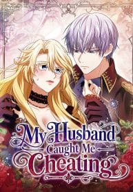 My Husband Caught Me Cheating cover